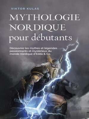 cover image of Mythologie nordique pour débutants Découvrez les mythes et légendes passionnants et mystérieux du monde nordique d'Edda & Co.